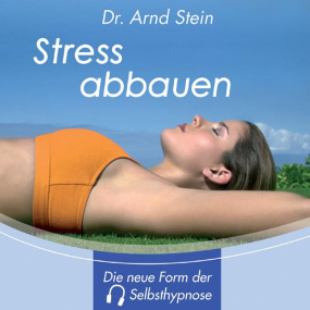 CD "Stress abbauen" Tiefensuggestion und Entspannungsmusik