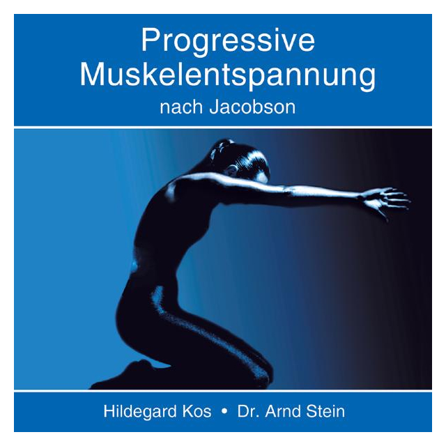 CD Progressive Muskelentspannung nach Jacobson Musik zum Entspannen und Wohlfühlen